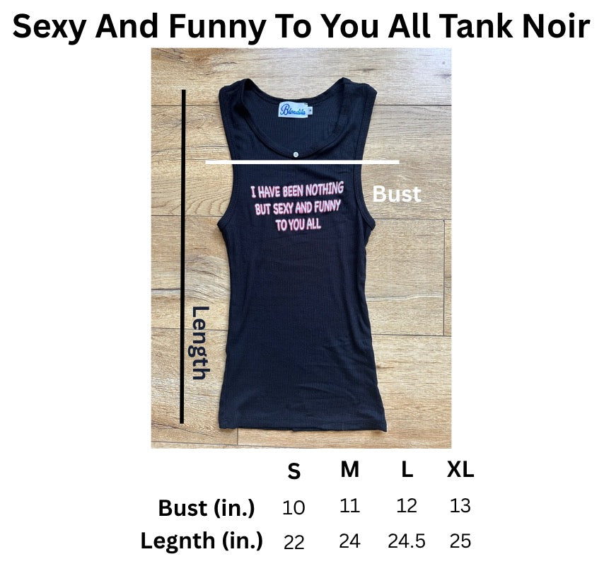 Sexy and Funny To You All Tank Noir