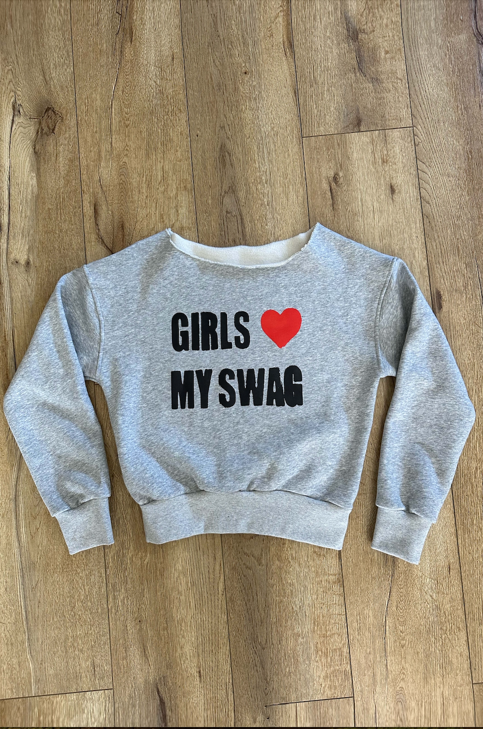 GIRLS <3 MY SWAG SWEATSHIRT