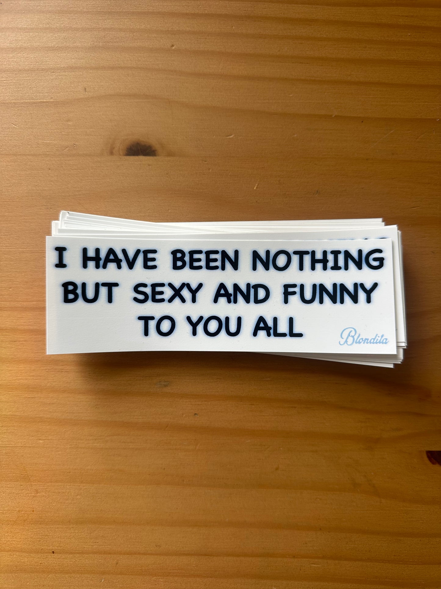 Sexy And Funny To You All Sticker